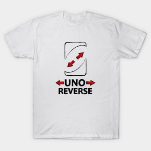 uno reverse, uno out, card games T-Shirt